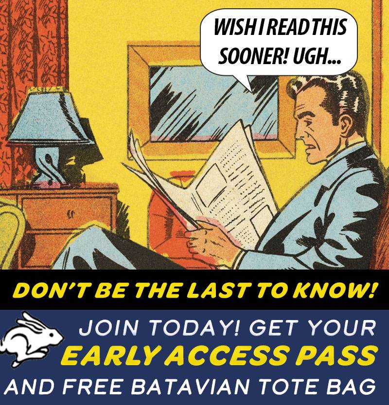 Early Access Pass Get yours today! Don't be the last to know! The